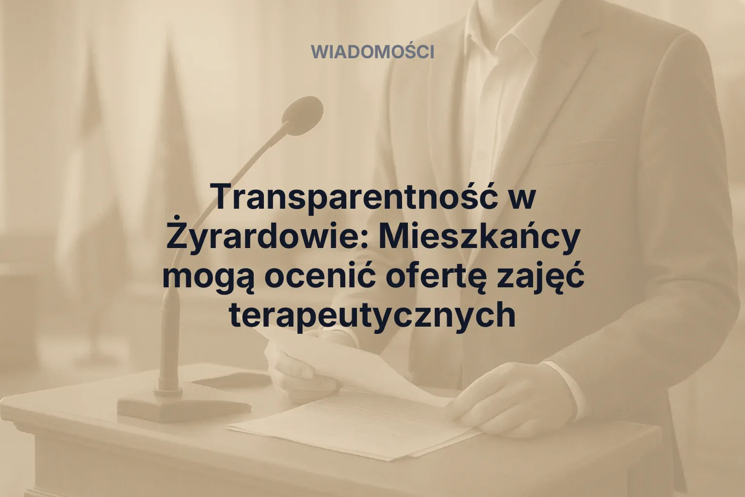 Artykuł: Transparentność w Żyrardowie: Mieszkańcy mogą ocenić ofertę zajęć terapeutycznych