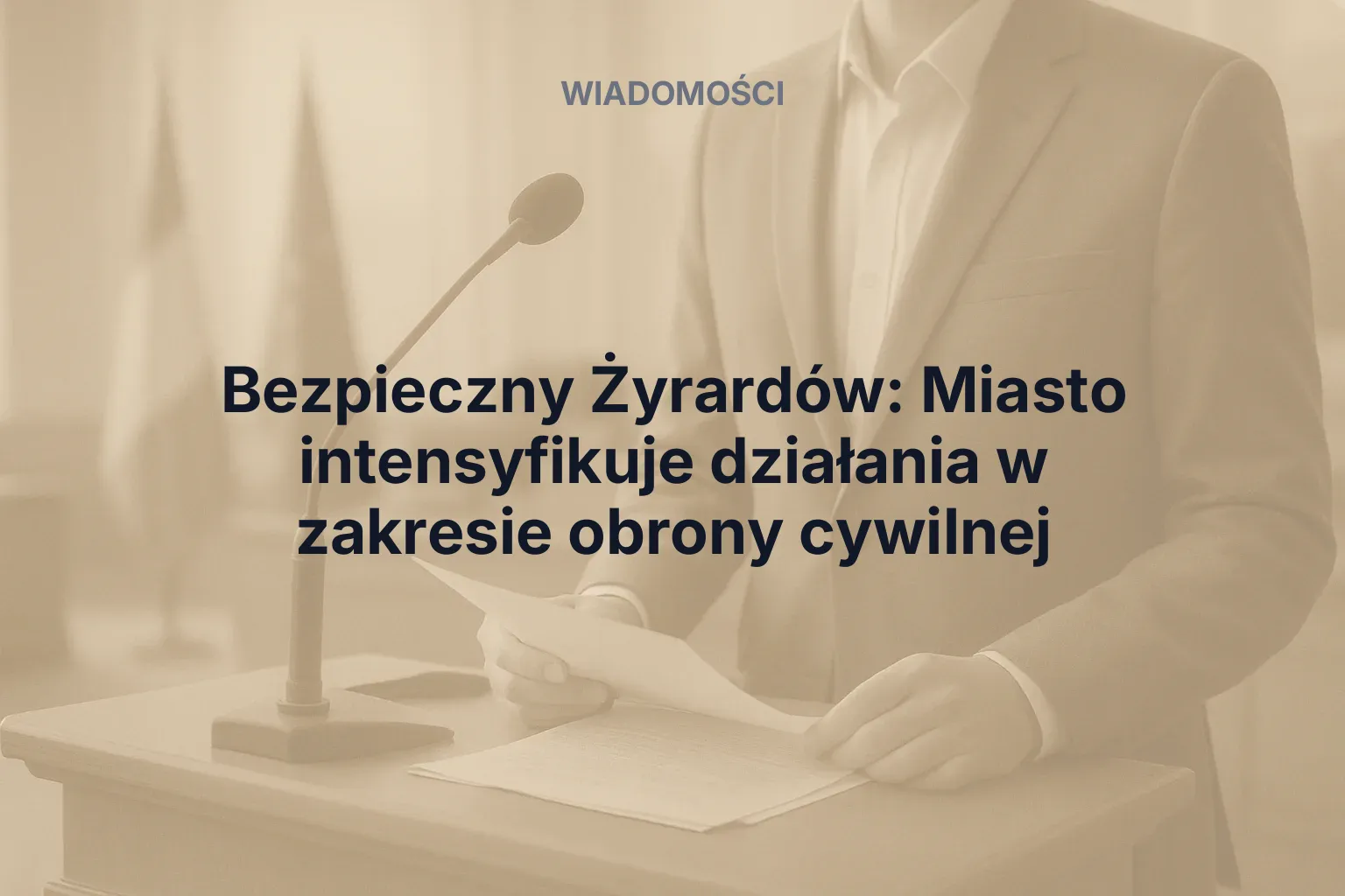 Artykuł: Bezpieczny Żyrardów: Miasto intensyfikuje działania w zakresie obrony cywilnej