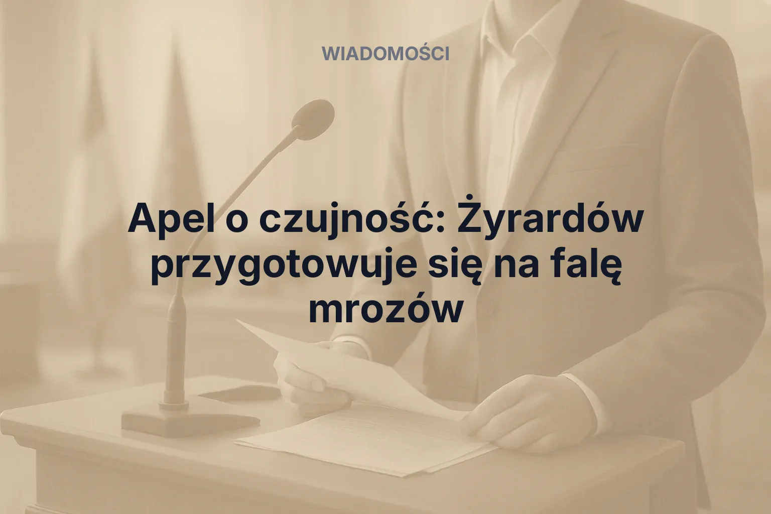 Artykuł: Apel o czujność: Żyrardów przygotowuje się na falę mrozów